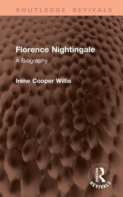 Florence Nightingale - A Biography