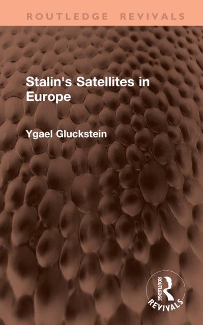 Stalin's Satellites in Europe