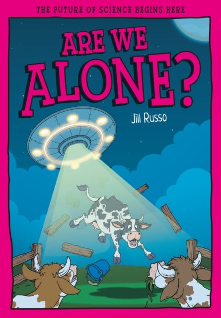 Are We Alone?