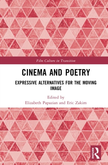 Cinema and Poetry - Expressive Alternatives for the Moving Image