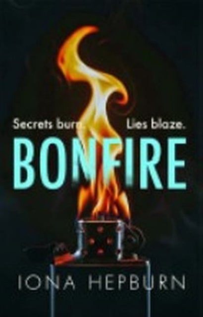 Bonfire - The explosive debut crime thriller where ancient ritual meets modern violence