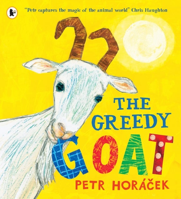 The Greedy Goat - A funny farmyard story that teaches little ones about colours and days of the week - a picture book for sharing with young children 3+