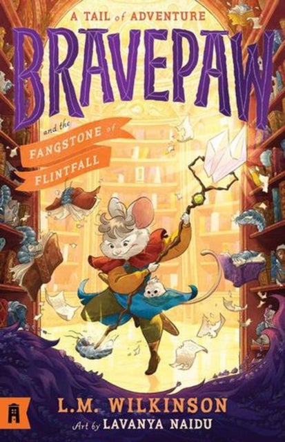 Bravepaw and the Fangstone of Flintfall: Bravepaw 3 av L.M. Wilkinson
