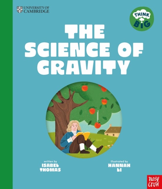 University of Cambridge: Think Big: The Science of Gravity