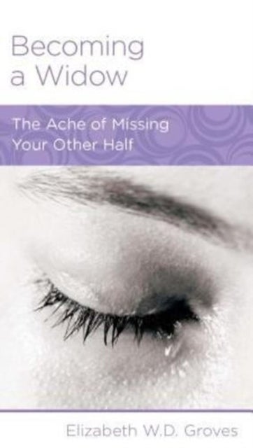 Becoming a Widow – The Ache of Missing Your Other Half - The Ache of Missing Your Other Half