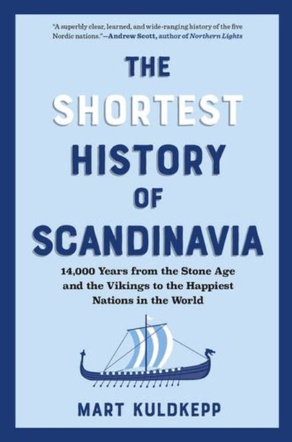 The Shortest History of Scandinavia