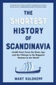 The Shortest History of Scandinavia