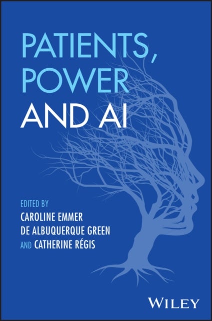 Patients, Power and AI