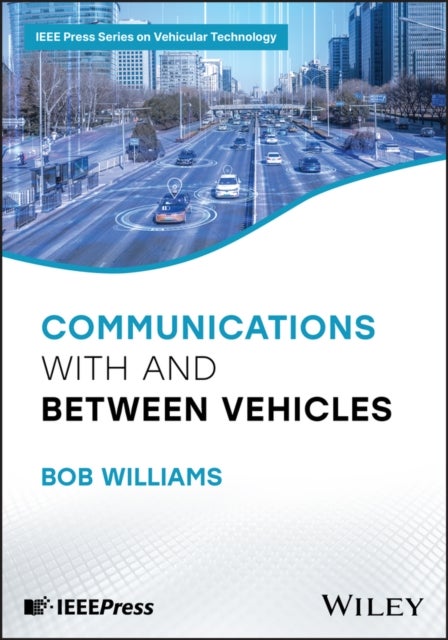 Communications with and between Vehicles av Bob Ltd) Williams