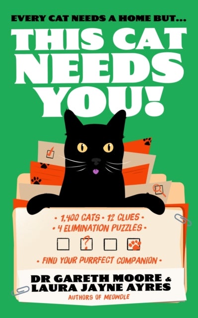 Every Cat Needs a Home but this Cat Needs You! av Dr. Gareth Moore, Laura Jayne Ayres