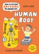 How to Explain Anything to Grown Ups: The Human Body