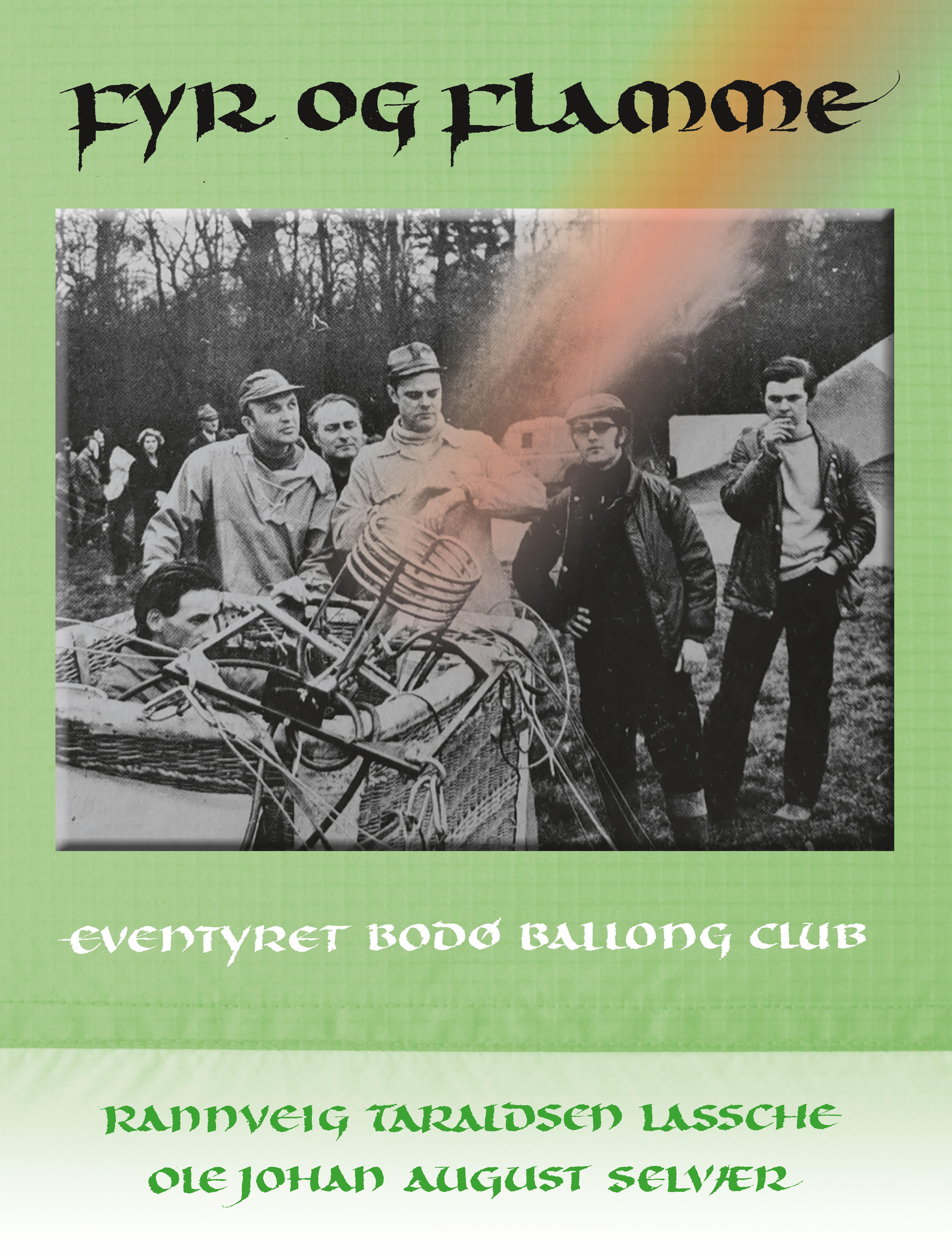 Fyr og flamme - eventyret Bodø Ballong Club