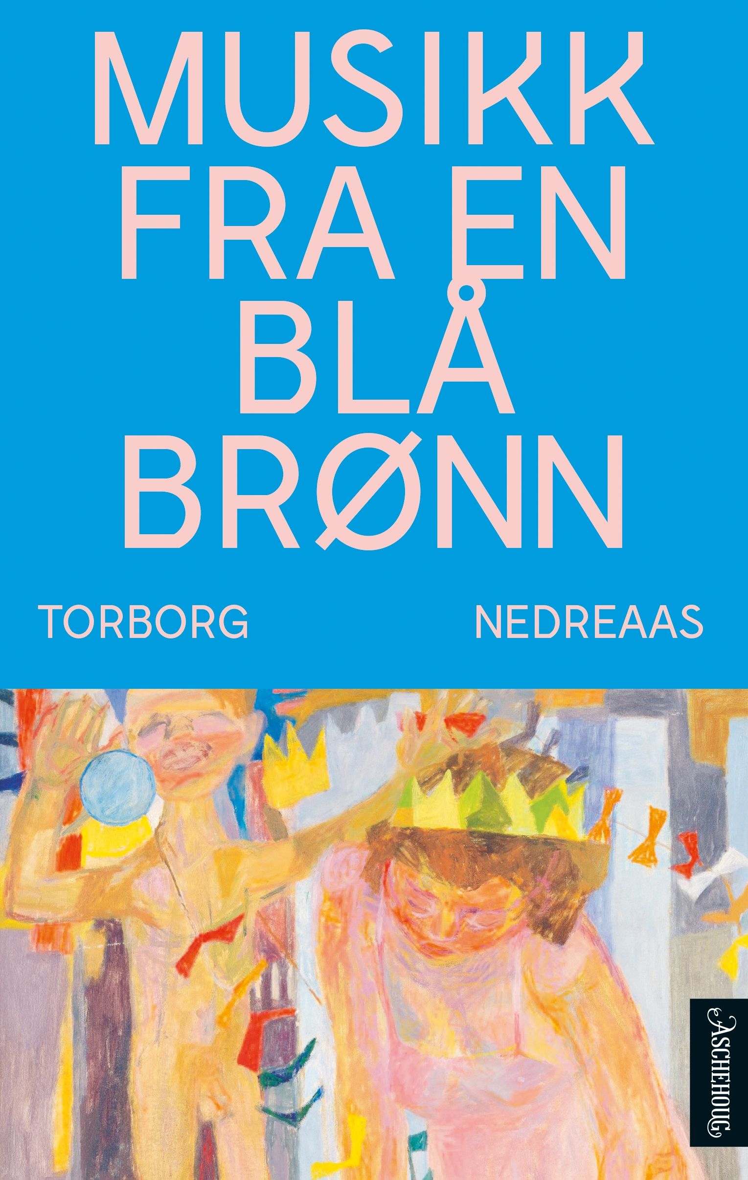 Musikk fra en blå brønn av Torborg Nedreaas