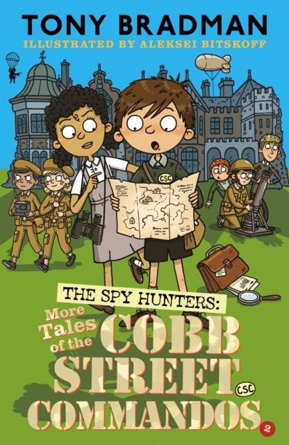 The Spy Hunters: More Tales of the Cobb Street Commandos - 'One of our best historical storytellers.' - Tom Palmer, award-winning author of D-Dog Day