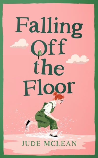 Falling Off the Floor - A Second-Chance Small-Town Irish Romantic Comedy