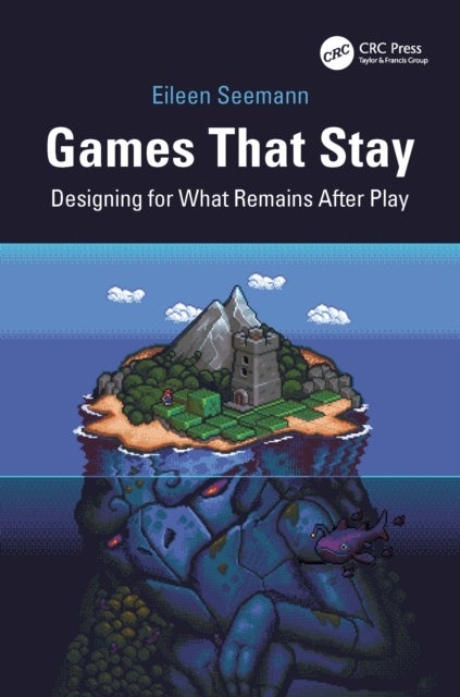 Games That Stay - Designing for What Remains After Play