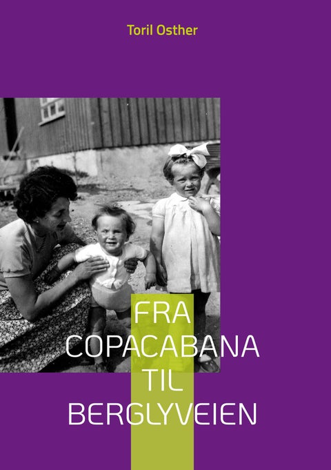 Fra Copacabana til Berglyveien