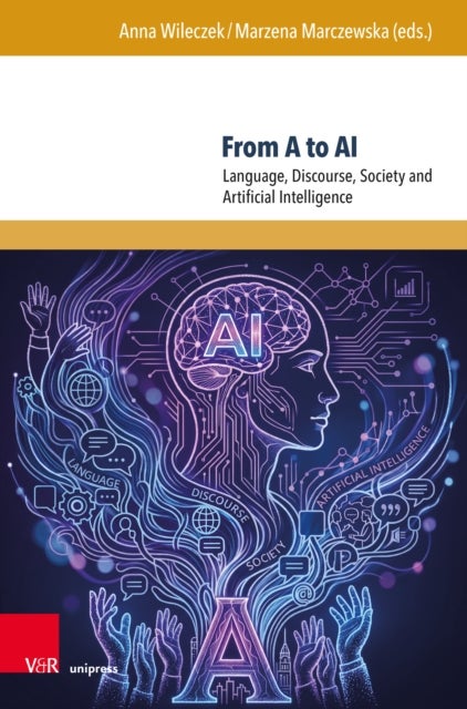 From A to AI - Language, Discourse, Society and Artificial Intelligence