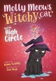 Molly Meows The Witchy Cat And the High Circle