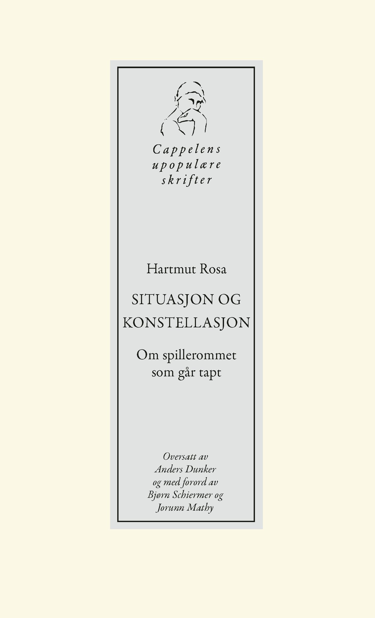 Situasjon og konstellasjon - om spillerommet som går tapt