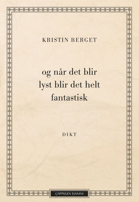 Og når det blir lyst blir det helt fantastisk
