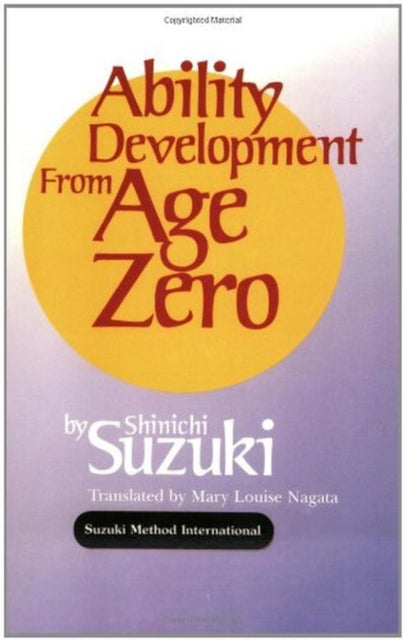 Ability Development from Age Zero