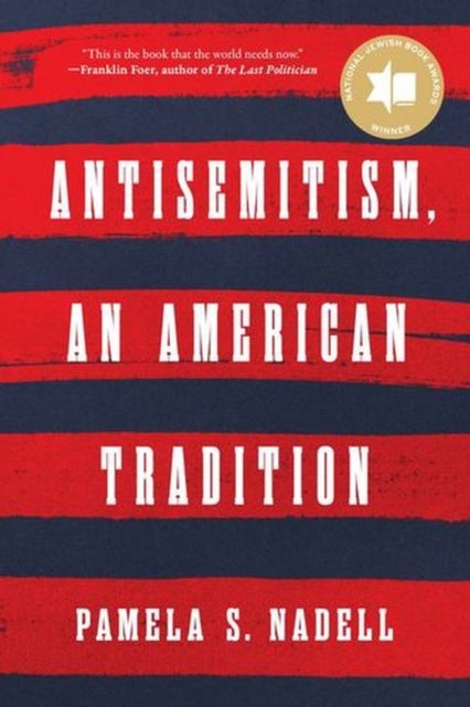 Antisemitism, an American Tradition
