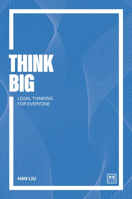 Think Big - Legal thinking for everyone