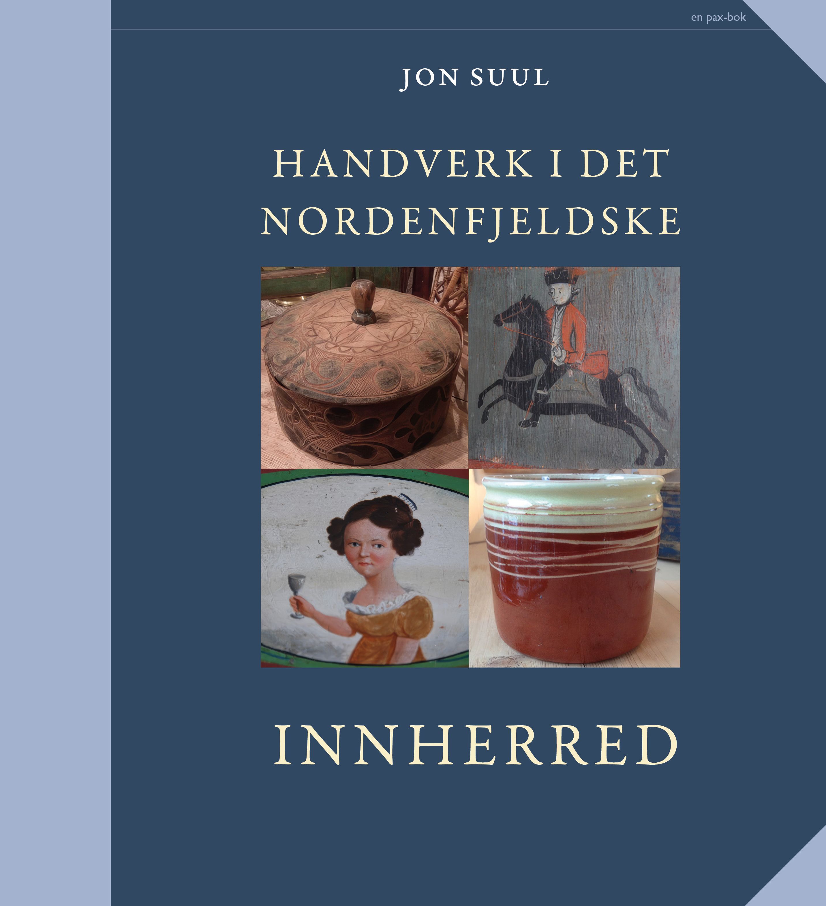 Handverk i det nordenfjeldske av Jon Suul