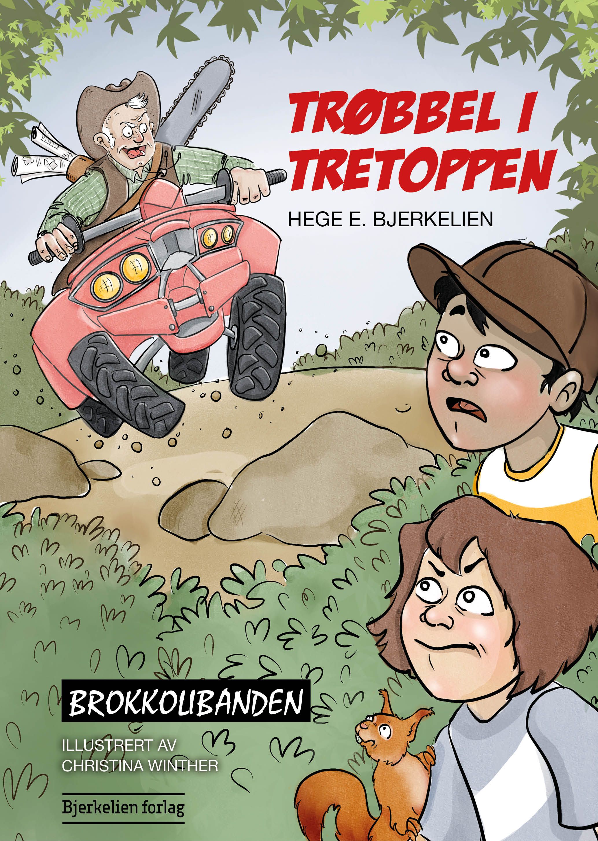 Trøbbel i tretoppen av Hege Bjerkelien