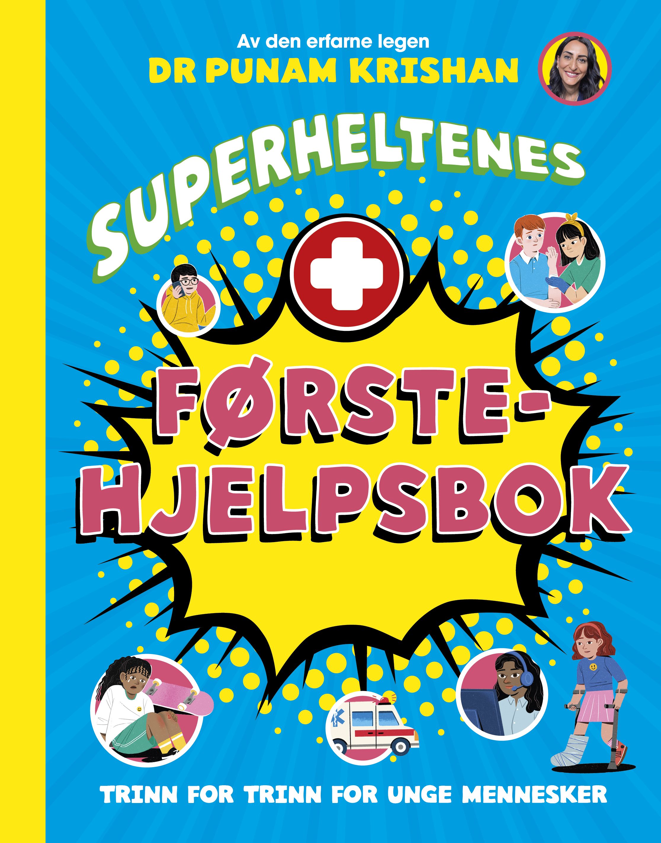 Superheltenes førstehjelpsbok - trinn for trinn for unge mennesker