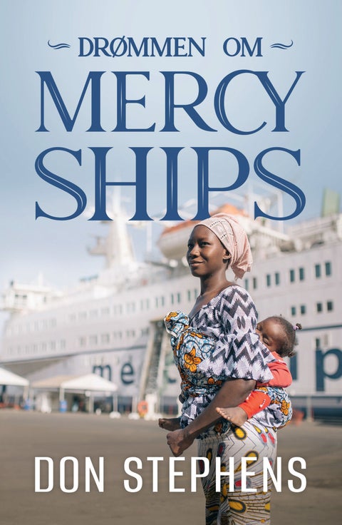 Drømmen om Mercy Ships