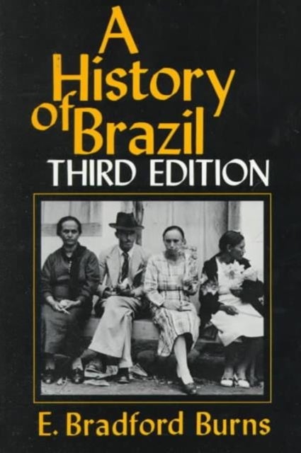 A History of Brazil 3e