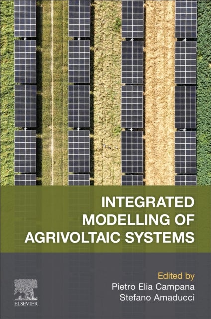 Integrated Modelling of Agrivoltaic Systems