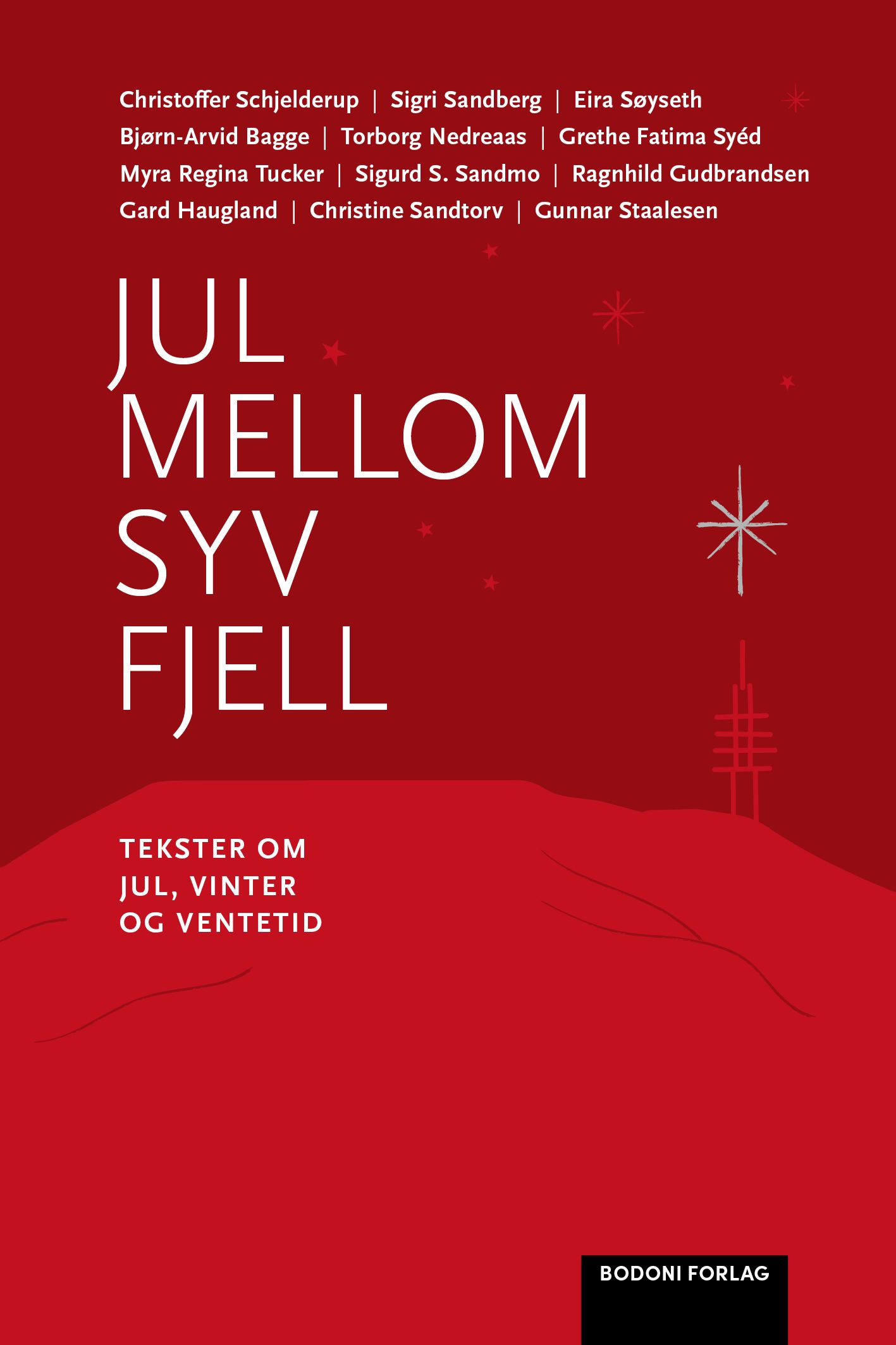 Jul mellom syv fjell - tekster om jul, vinter og ventetid
