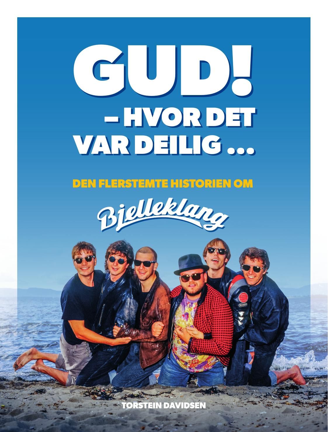 Gud! Hvor det var deilig... - den flerstemte historien om Bjelleklang