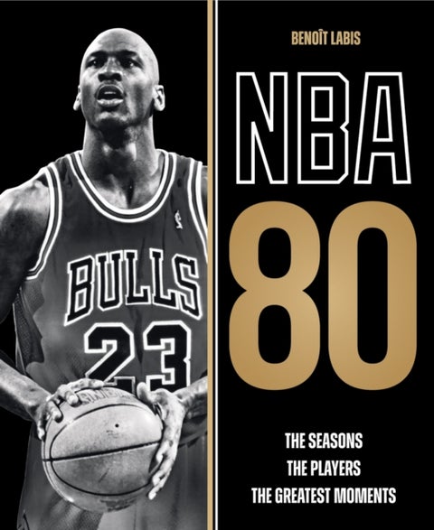 NBA 80 - The Seasons, the Players, the Greatest Moments