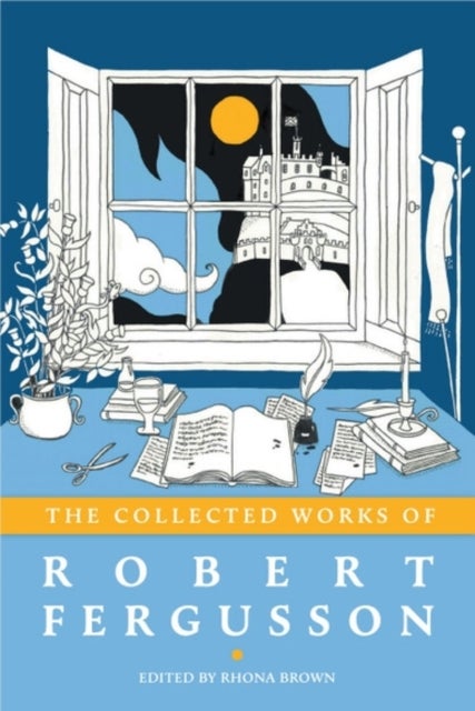 The Collected Works of Robert Fergusson