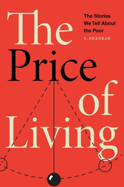 The Price of Living av Subramanian Shankar