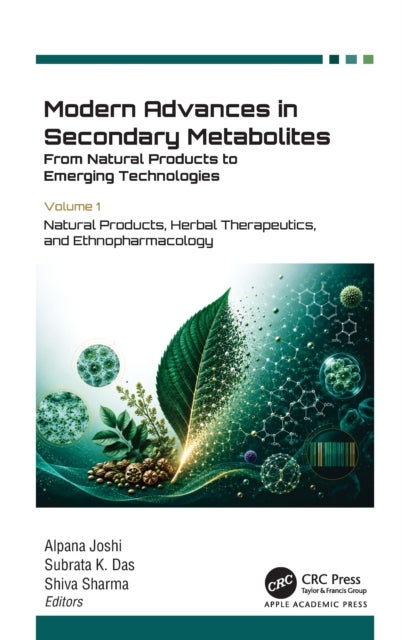 Modern Advances in Secondary Metabolites: From Natural Products to Emerging Technologies