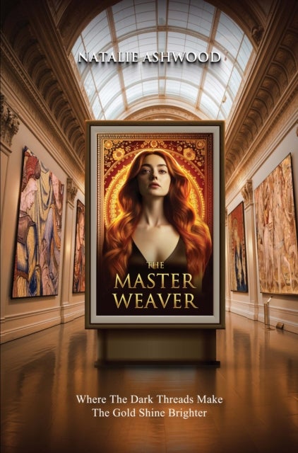 The Master Weaver: Where the Dark Threads Make the gold shine brighter