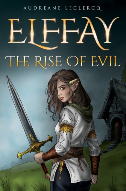 Elffay - The Rise Of Evil