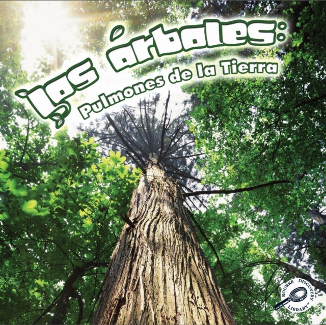 Los arboles: Pulmones de la tierra