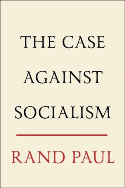 The Case Against Socialism