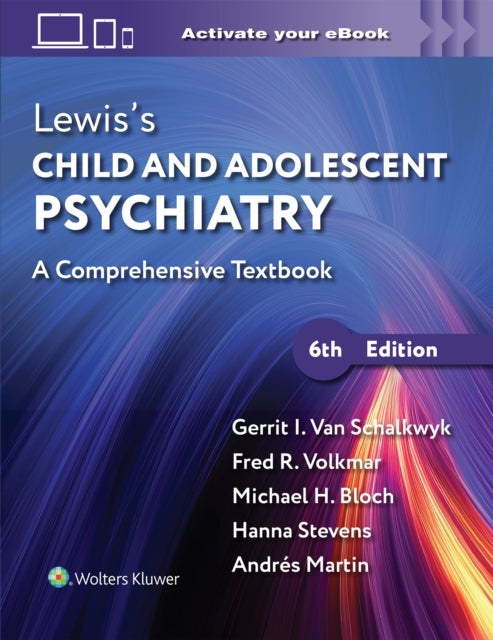 Lewis’s Child and Adolescent Psychiatry - A Comprehensive Textbook