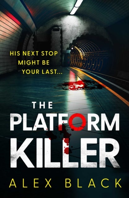 The Platform Killer - The CHILLING new serial killer thriller you won't be able to stop thinking about