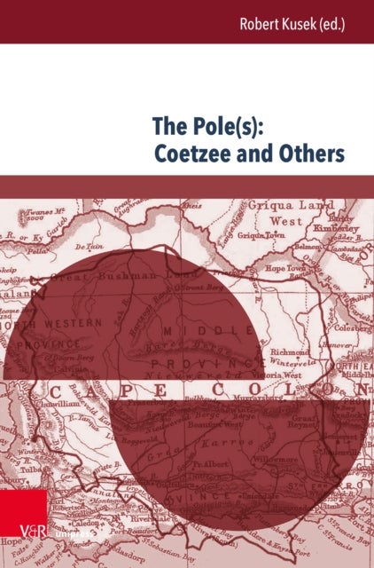 The Pole(s): Coetzee and Others