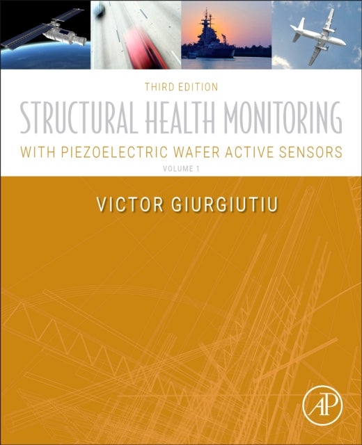 Structural Health Monitoring with Piezoelectric Wafer Active Sensors, Volume 1
