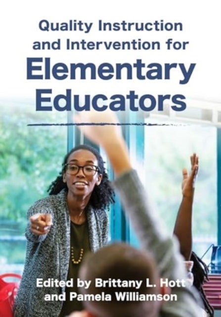 Quality Instruction and Intervention for Elementary Educators