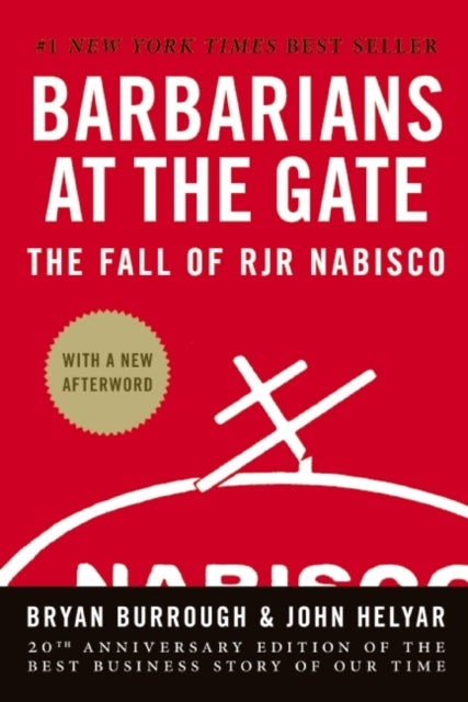 Barbarians at the Gate - The Fall of RJR Nabisco